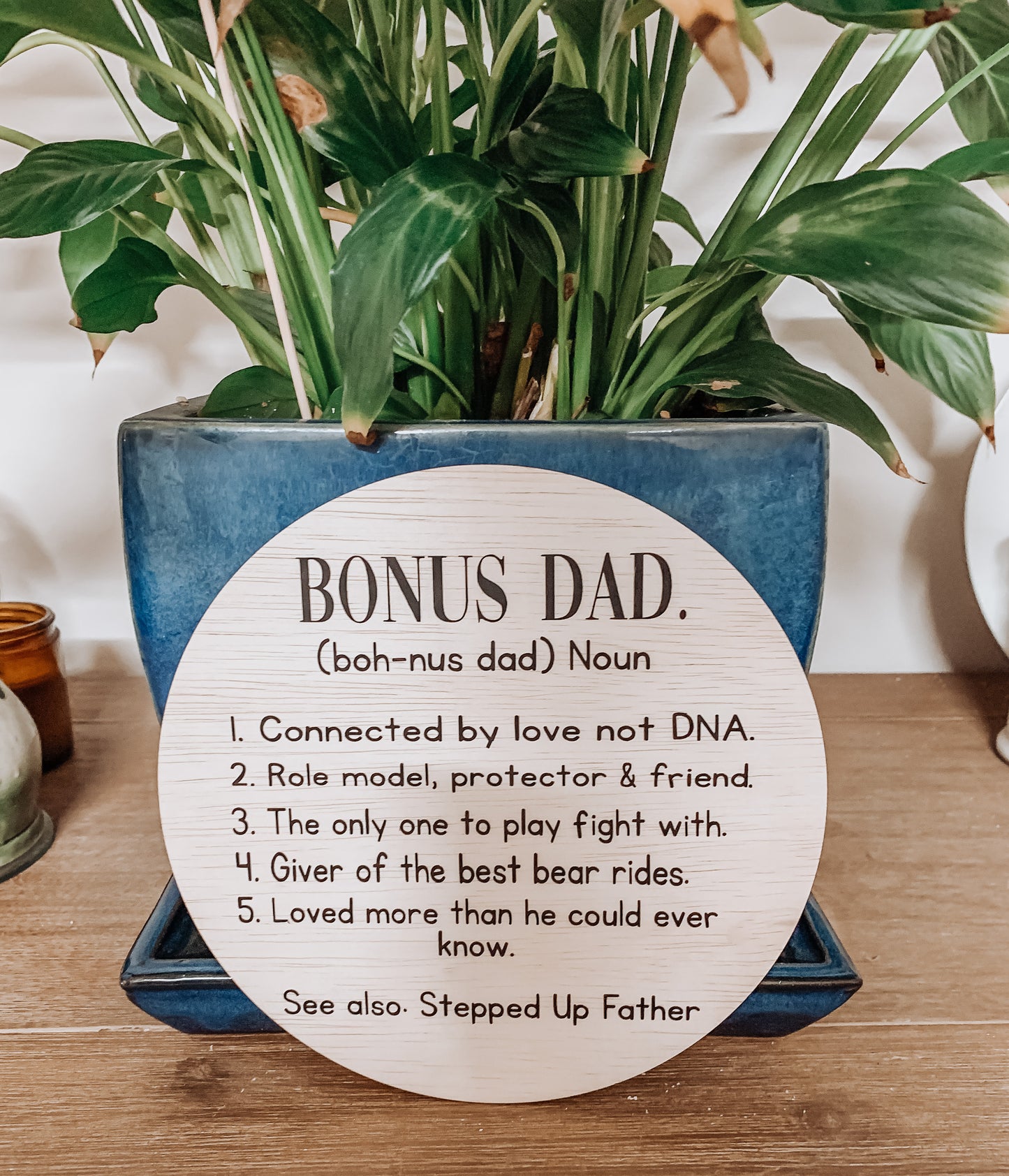 Bonus Dad Plaque